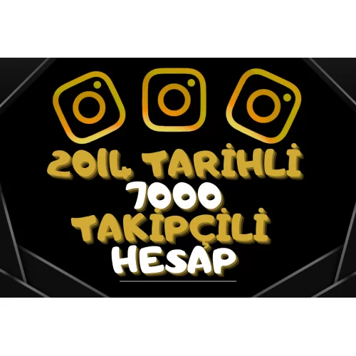  ✅ 2014 KURULUM 7000 TAKİPÇİLİ HESAP